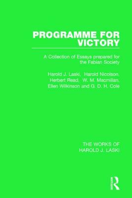 Programme for Victory (Works of Harold J. Laski) by Herbert Read, Harold Nicolson, Harold J. Laski