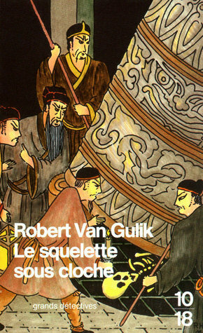 Squelette Sous Cloche by Robert van Gulik