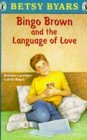 Bingo Brown and the Language of Love by Betsy Byars