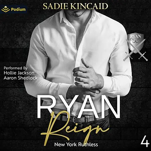 Ryan Reign by Sadie Kincaid