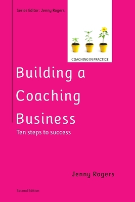 Building a Coaching Business, 2nd Edition by Rogers