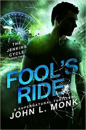 Fool's Ride by John L. Monk