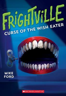 Curse of the Wish Eater (Frightville #2), Volume 2 by Mike Ford