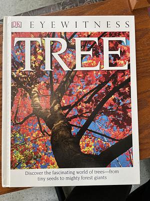 DK Eyewitness Books: Tree by David Burnie