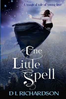 One Little Spell by D. L. Richardson