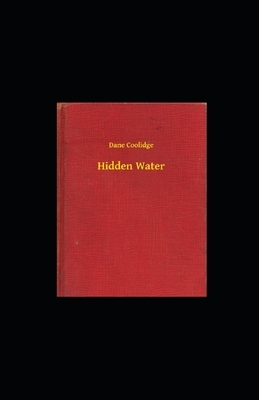 Hidden Water illustrated by Dane Coolidge