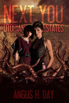 Utopian Estates: A Next You Universe Novel by 