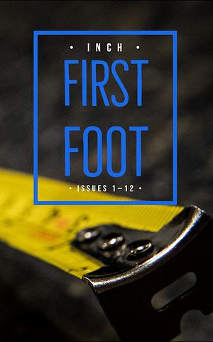 First Foot: INCH #1-12 by Ross White