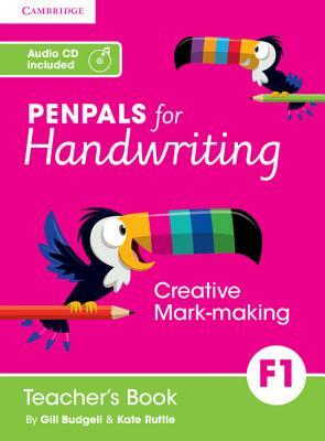 Penpals for Handwriting Foundation 1 Teacher's Book with Audio CD by Gill Budgell, Kate Ruttle