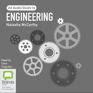 Engineering An Audio Guide by Natasha McCarthy