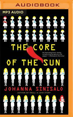 The Core of the Sun by Johanna Sinisalo