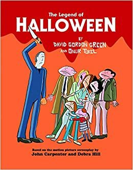 The Legend of Halloween by Onur Tukel, David Gordon Green