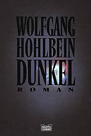 Dunkel by Wolfgang Hohlbein
