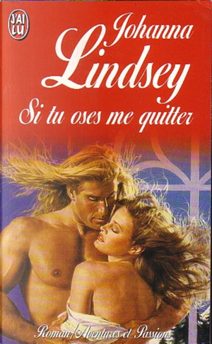Si tu oses me quitter by Johanna Lindsey