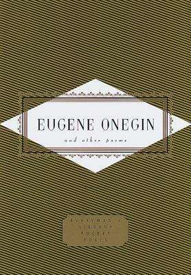 Eugene Onegin: and other poems by Alexandre Pushkin