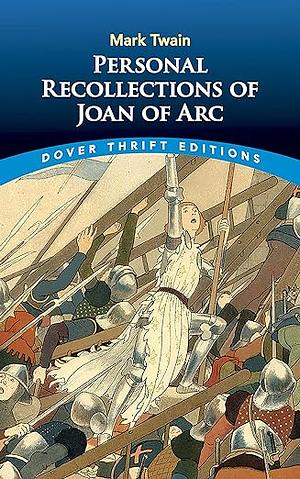 Personal Recollections of Joan of Arc by Mark Twain