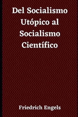 Del Socialismo Utópico al Socialismo Científico by Friedrich Engels