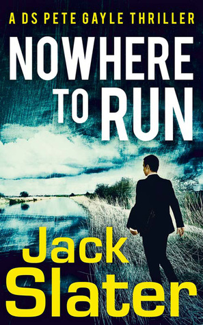 Nowhere to Run by Jack Slater