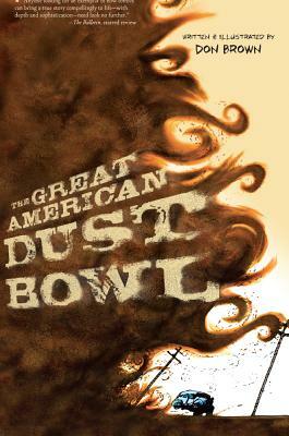Great American Dust Bowl by Don Brown