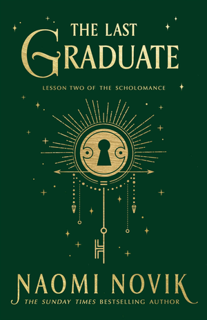 The Last Graduate by Naomi Novik