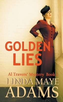 Golden Lies by Linda Maye Adams