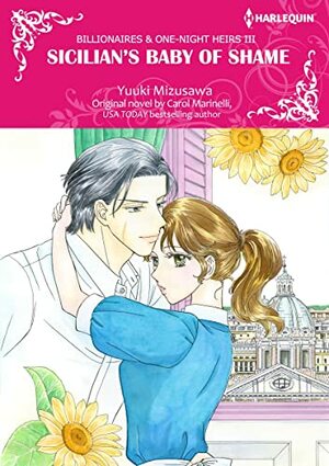 Sicilian's Baby of Shame by Yuki Mizusawa, Carol Marinelli