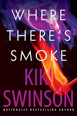 Where There's Smoke by Kiki Swinson