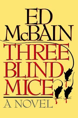 Three Blind Mice by Ed McBain