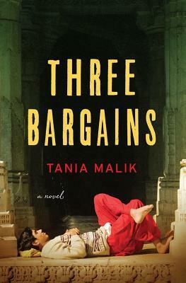 Three Bargains by Tania Malik