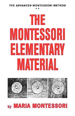 The Montessori Elementary Material by Maria Montessori