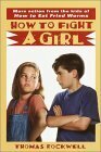 How to Fight a Girl by Thomas Rockwell, Gioia Fiammenghi