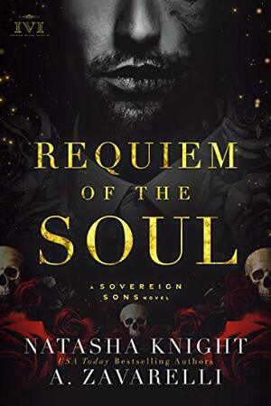 Requiem of the Soul by Natasha Knight, A. Zavarelli