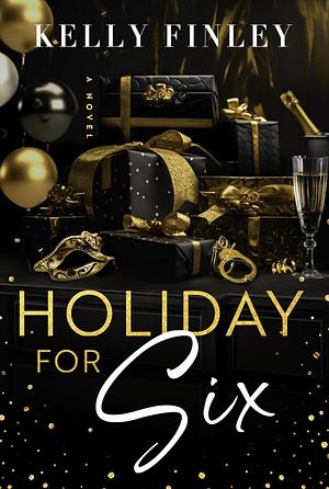 Holiday for Six by Kelly Finley