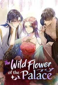 The Wild Flower of the Palace by null, sungsojak, sungsojak