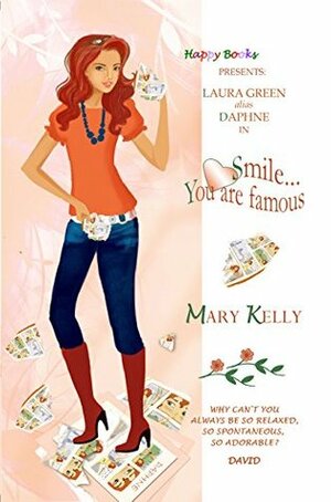 Smile ... You are Famous (Happy Books) by Mary Kelly