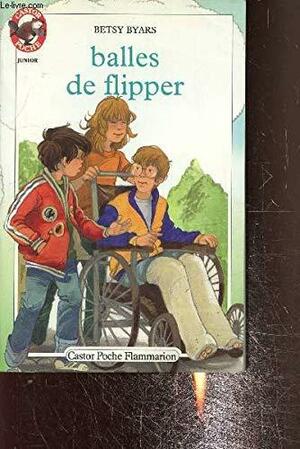 Balles de flipper by Betsy Byars