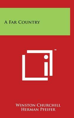 A Far Country by Winston Churchill