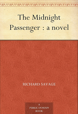 The Midnight Passenger : a novel by Richard Savage