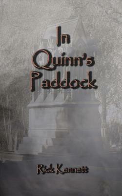 In Quinn's Paddock by Rick Kennett