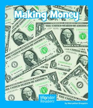 Making Money by Maryellen Gregoire