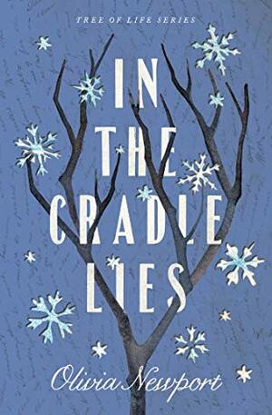 In the Cradle Lies by Olivia Newport