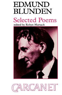 Edmund Blunden: Selected Poems by Edmund Blunden