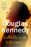 Isabelle in the Afternoon by Douglas Kennedy