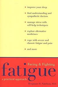 Facing and Fighting Fatigue: A Practical Approach by Benjamin Natelson, Butch Hoover (Narrator)