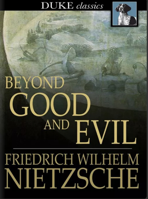 Beyond Good and Evil by Friedrich Nietzsche