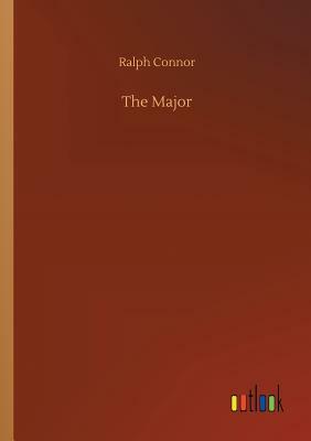 The Major by Ralph Connor