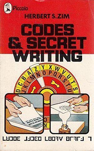 Codes And Secret Writing by Herbert Spencer Zim