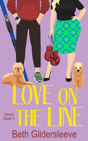 Love On The Line: A sporty, feel-good romance by Beth Gildersleeve, Beth Gildersleeve