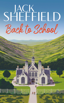 Back to School by Jack Sheffield