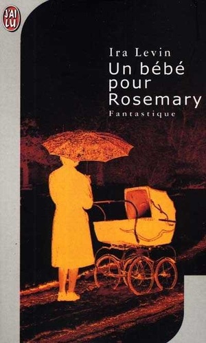 Un bébé pour Rosemary by Ira Levin